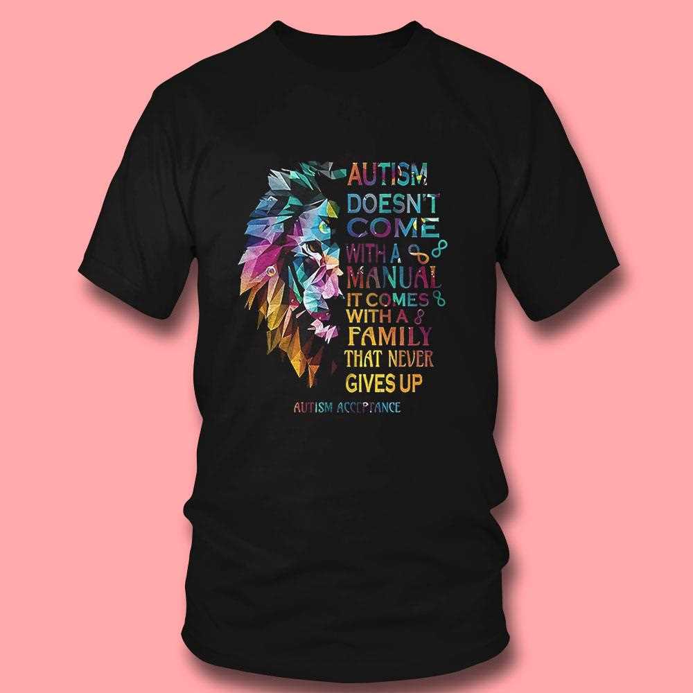 Lion Autism Doesnt Come With A Manual Shirt Lion Autism Doesnt Come With A Manual Shirt