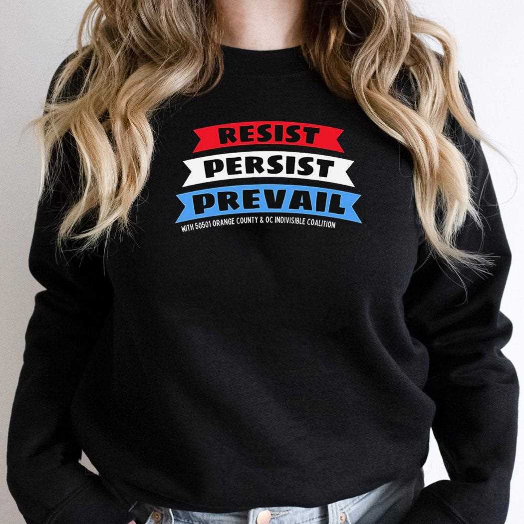 Resist Persist Prevail Shirt Resist Persist Prevail Shirt