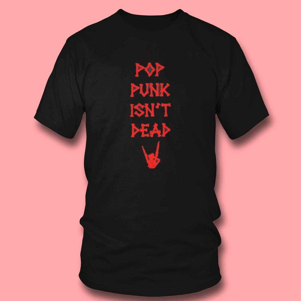 Skeleton Hand Pop Punk Isnt Dead Shirt Skeleton Hand Pop Punk Isnt Dead Shirt