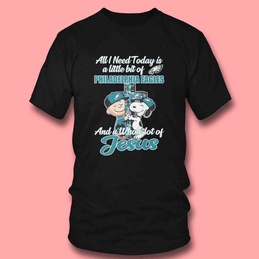 Snoopy And Charlie Brown All I Need Is Today Philadelphia Eagles Shirt Snoopy And Charlie Brown All I Need Is Today Philadelphia Eagles Shirt