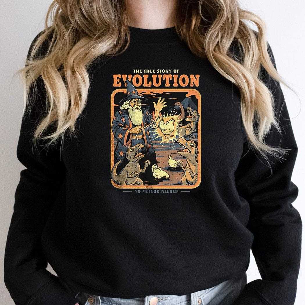 The True Story Of Evolution No Meteor Needed Shirt The True Story Of Evolution No Meteor Needed Shirt