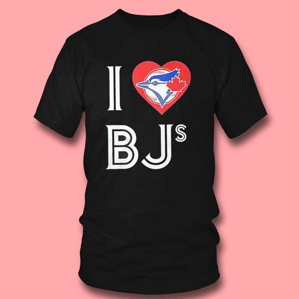 Toronto Blue Jays I Love Bjs Shirt Toronto Blue Jays I Love Bjs Shirt