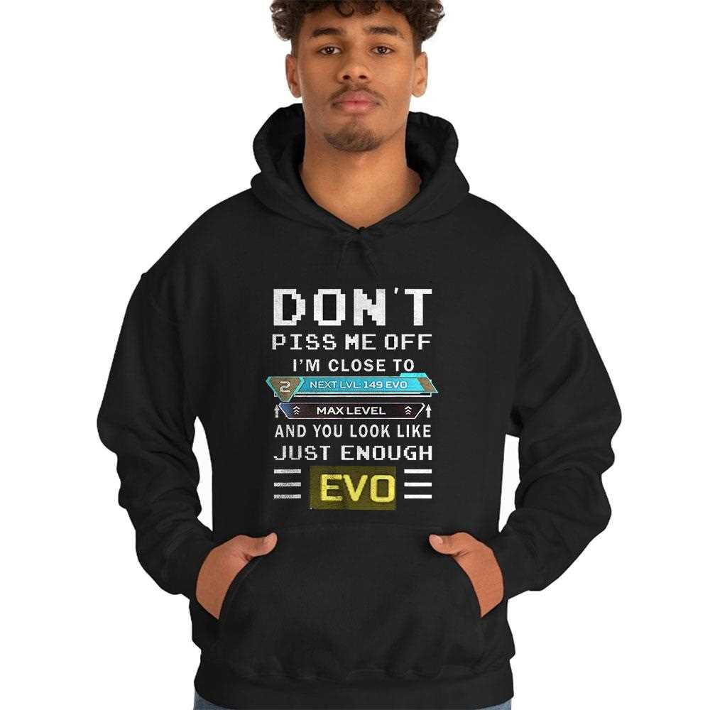 Funny Gamer ‘don’t Piss Me Off’ Max Level Evo Shirt Funny Gamer ‘don’t Piss Me Off’ Max Level Evo Shirt