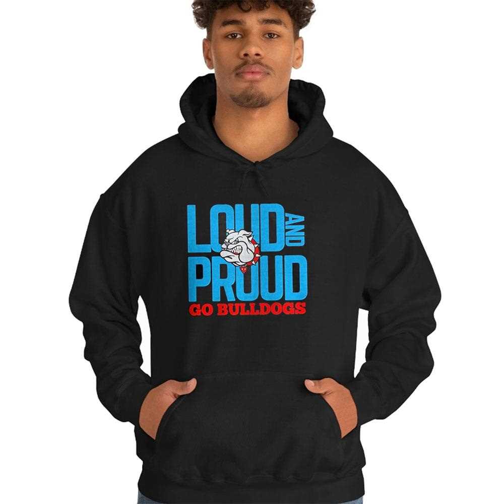 Loud And Proud Go Bulldogs Shirt Loud And Proud Go Bulldogs Shirt