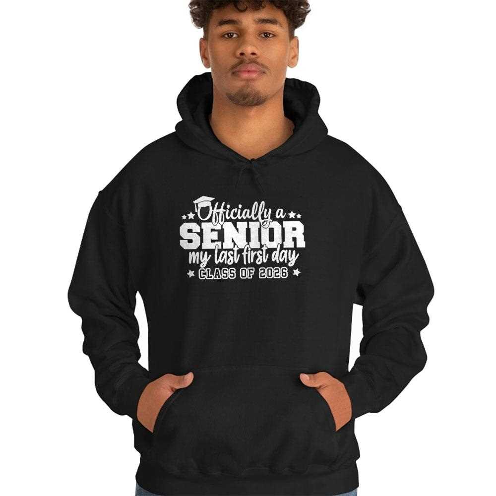 Officially A Senior My Last First Days Class Of 2026 Shirt Officially A Senior My Last First Days Class Of 2026 Shirt