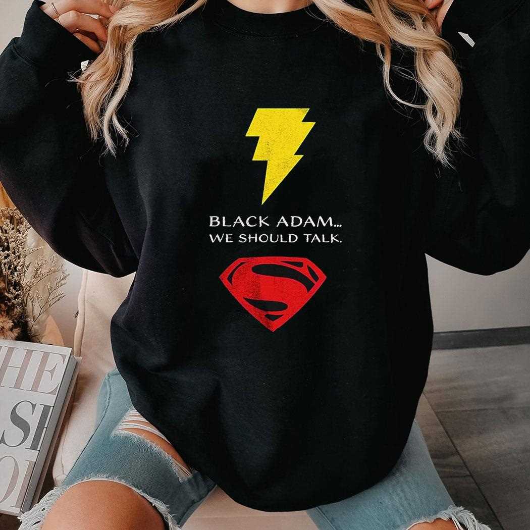 Black Adam X Superman We Should Talk Shirt Black Adam X Superman We Should Talk Shirt
