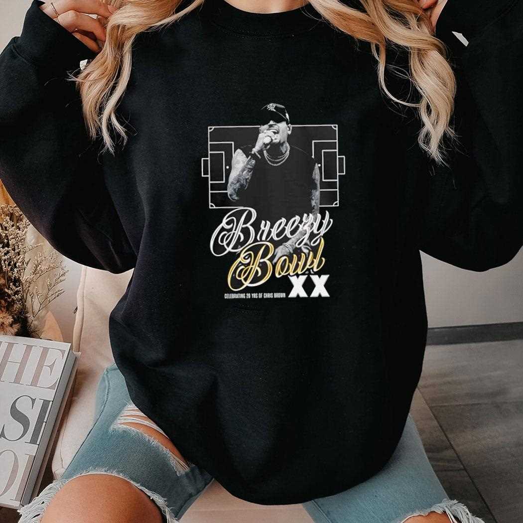 Breezy Bowl Celebrating 20 Years Of Chris Brown Shirt Breezy Bowl Celebrating 20 Years Of Chris Brown Shirt