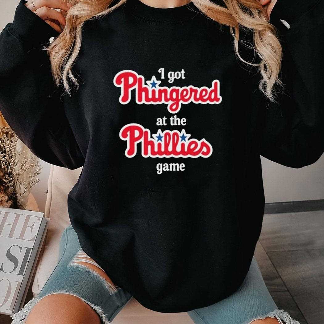 I Got Phingered At The Phillies Game Shirt I Got Phingered At The Phillies Game Shirt