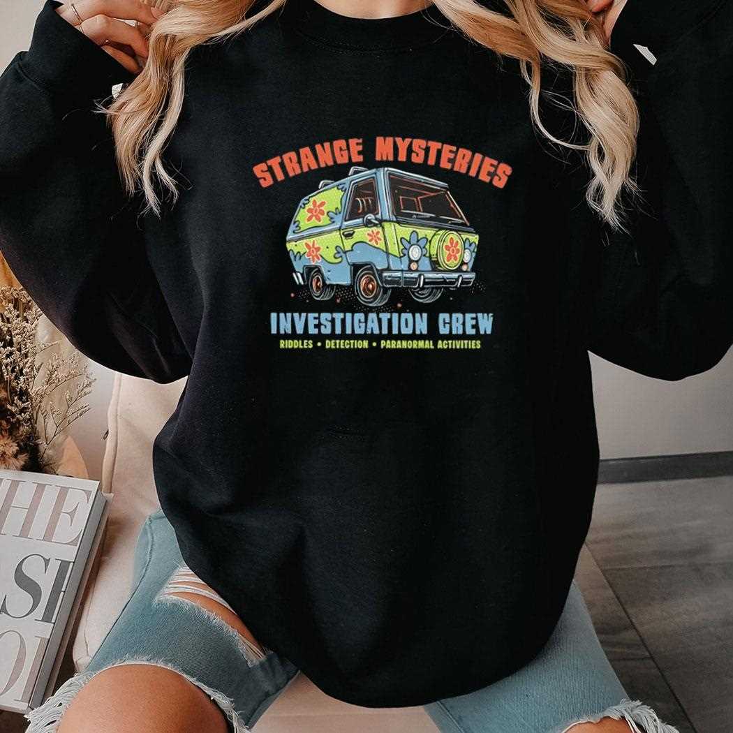 Mystery Incs Mystery Machine Scooby-doo Strange Mysteries Investigation Crew Shirt Mystery Incs Mystery Machine Scooby-doo Strange Mysteries Investigation Crew Shirt