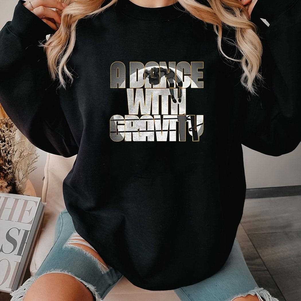 Out Of Nowhere Merchandise A Dance With Gravity Shirt Out Of Nowhere Merchandise A Dance With Gravity Shirt