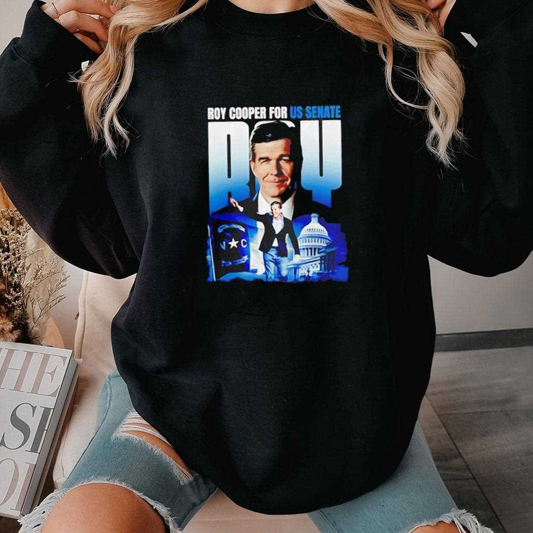 Roy Cooper For Us Senate Shirt Roy Cooper For Us Senate Shirt