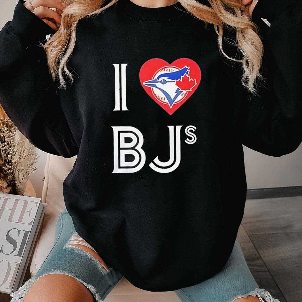 Toronto Blue Jays I Love Bjs Shirt Toronto Blue Jays I Love Bjs Shirt