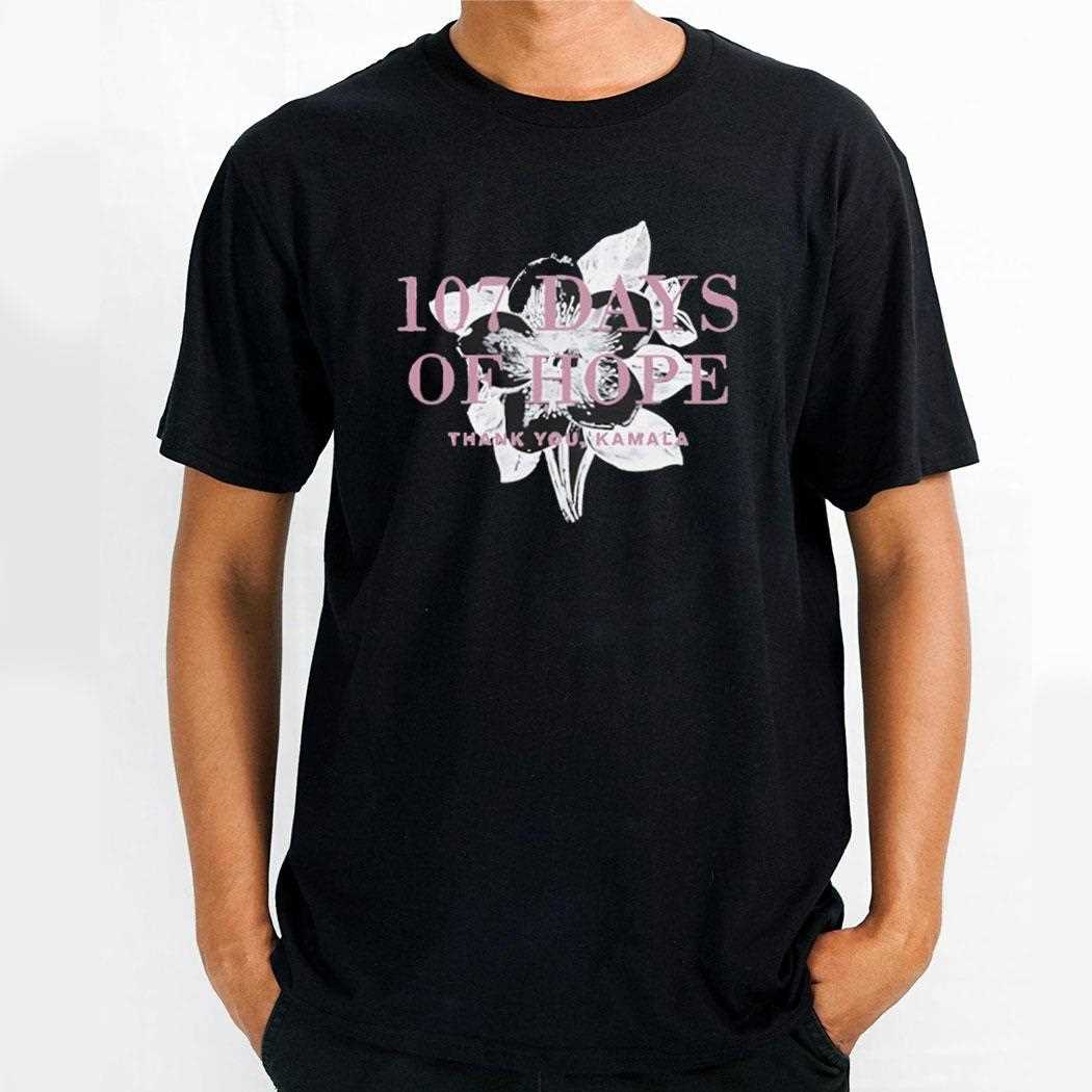 107 Days Of Hope Thank You Kamala Harris Shirt 107 Days Of Hope Thank You Kamala Harris Shirt