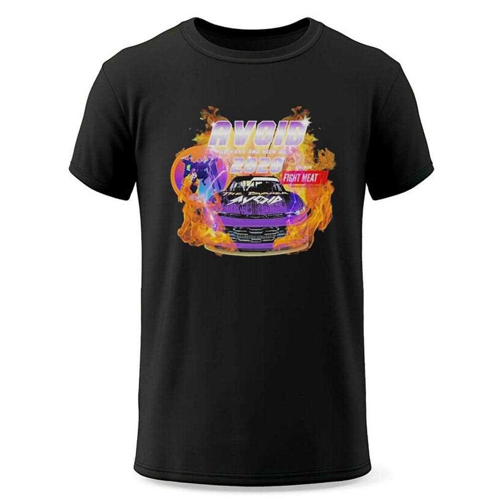 Avoid Go Fast And Kicks Ass Fight Meat Shirt Avoid Go Fast And Kicks Ass Fight Meat Shirt