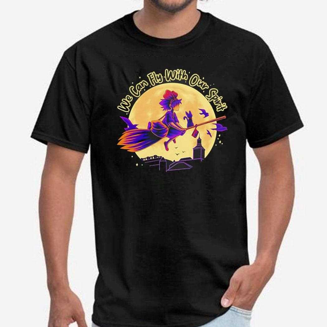 Kikis Delivery Service We Can Fly With Our Spirit Shirt