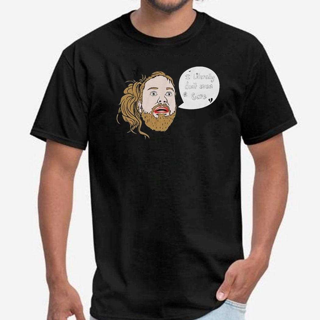Leigh Mcnasty I Literally Dont Even Care Head Face Shirt