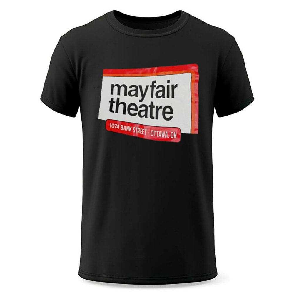 Mayfair Theatre 1074 Bank Street Ottawa On Shirt Mayfair Theatre 1074 Bank Street Ottawa On Shirt