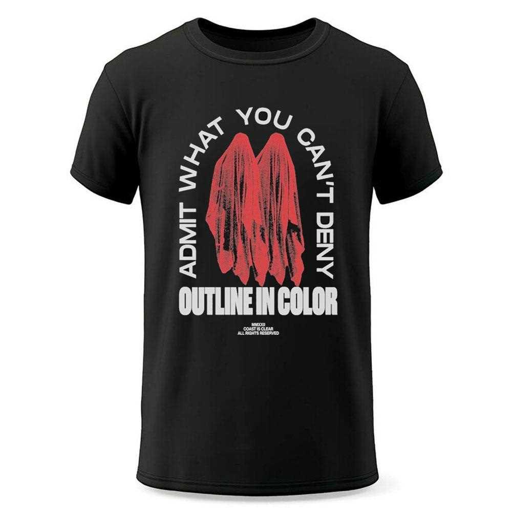 Outline In Color Admit What You Cant Deny Shirt Outline In Color Admit What You Cant Deny Shirt