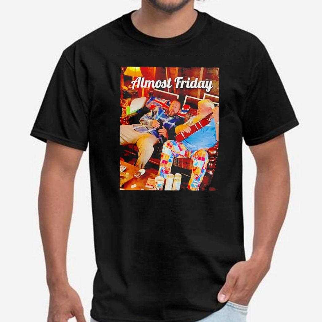 Sandler And Daly Almost Friday Shirt