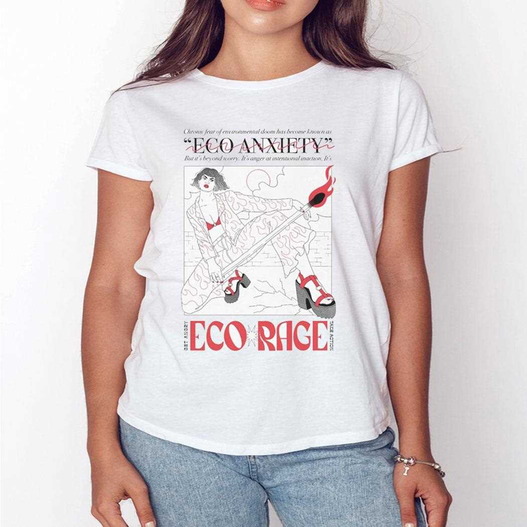 Ego Anxiety Eco Rage Shirt Ego Anxiety Eco Rage Shirt