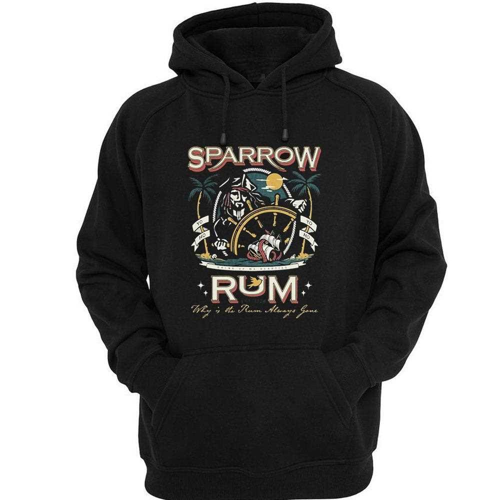 Sparrow Rum Drink Up Me Hearties Why In The Rum Always Gone Est 1728 Shirt Sparrow Rum Drink Up Me Hearties Why In The Rum Always Gone Est 1728 Shirt