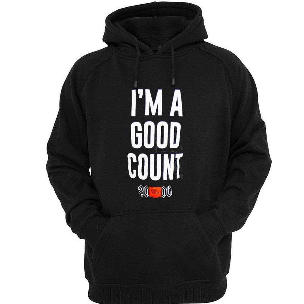 The Rock 2000 Im A Good Counts Shirt The Rock 2000 Im A Good Counts Shirt