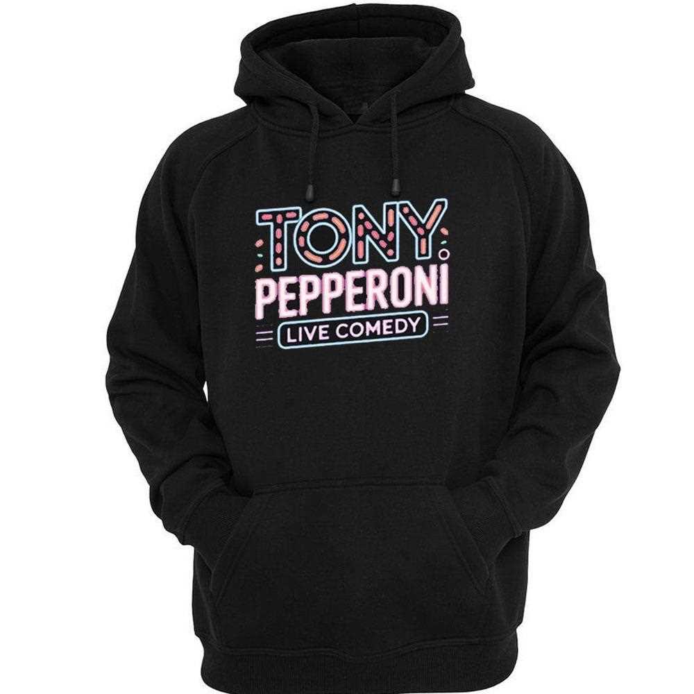 Tony Pepperoni Live Comedy Shirt Tony Pepperoni Live Comedy Shirt