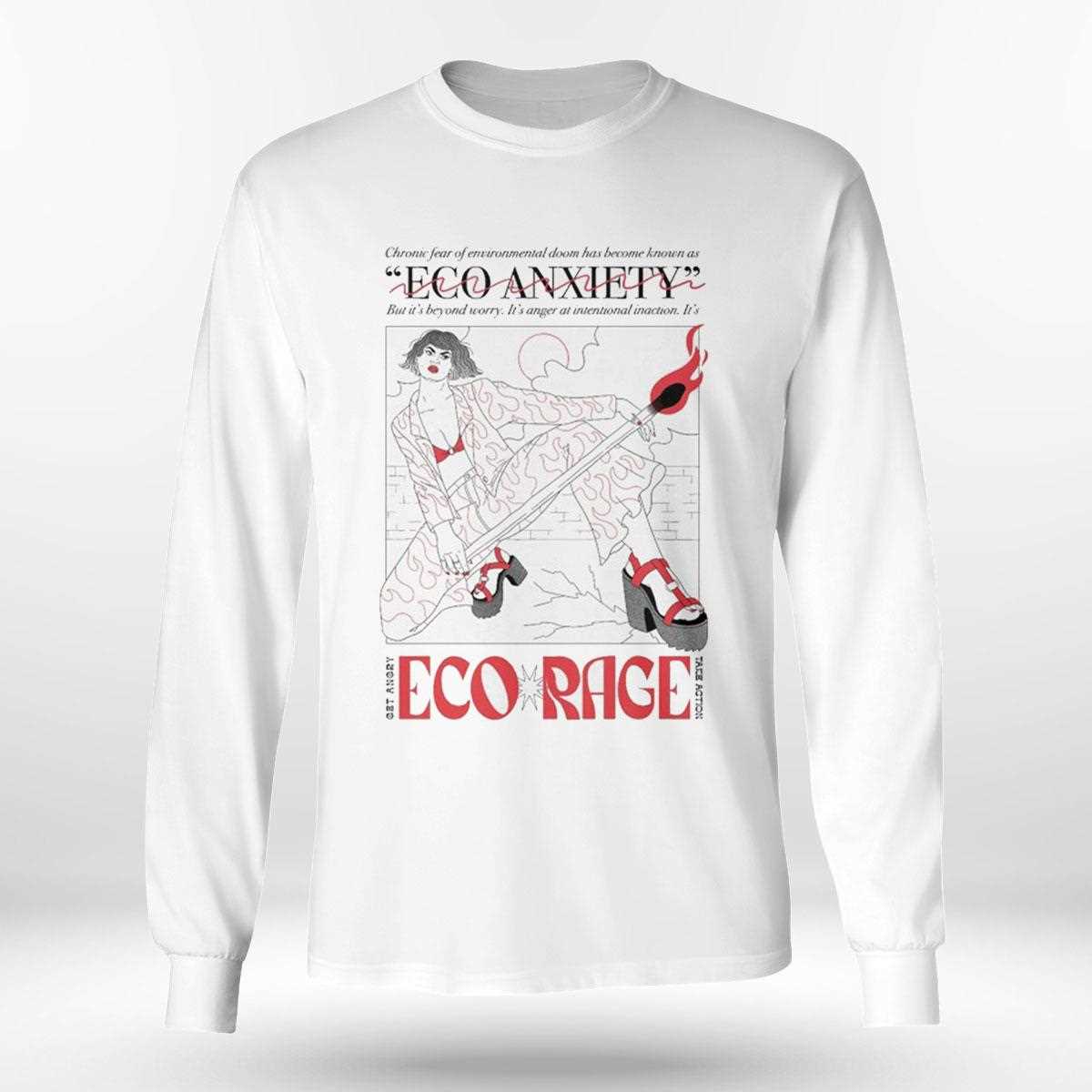 Ego Anxiety Eco Rage Shirt Ego Anxiety Eco Rage Shirt