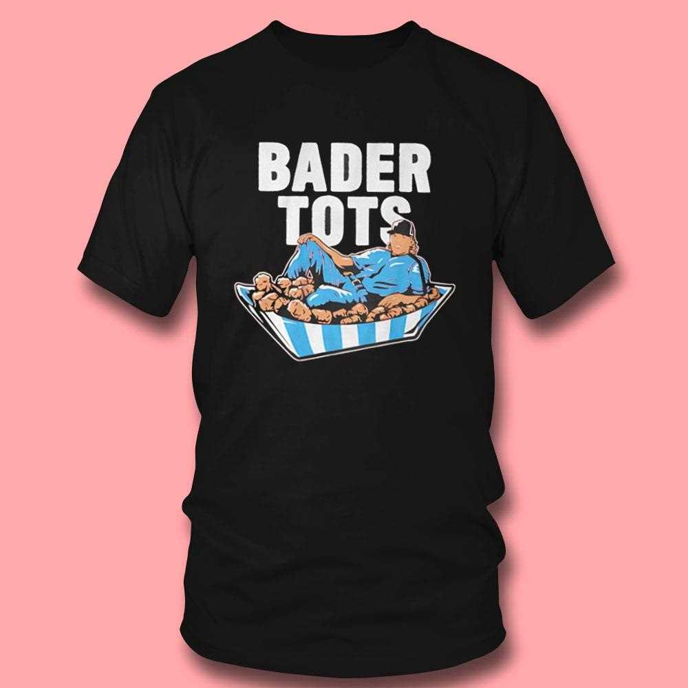 Harrison Bader Philadelphia Phillies Bader Tots Shirt Harrison Bader Philadelphia Phillies Bader Tots Shirt