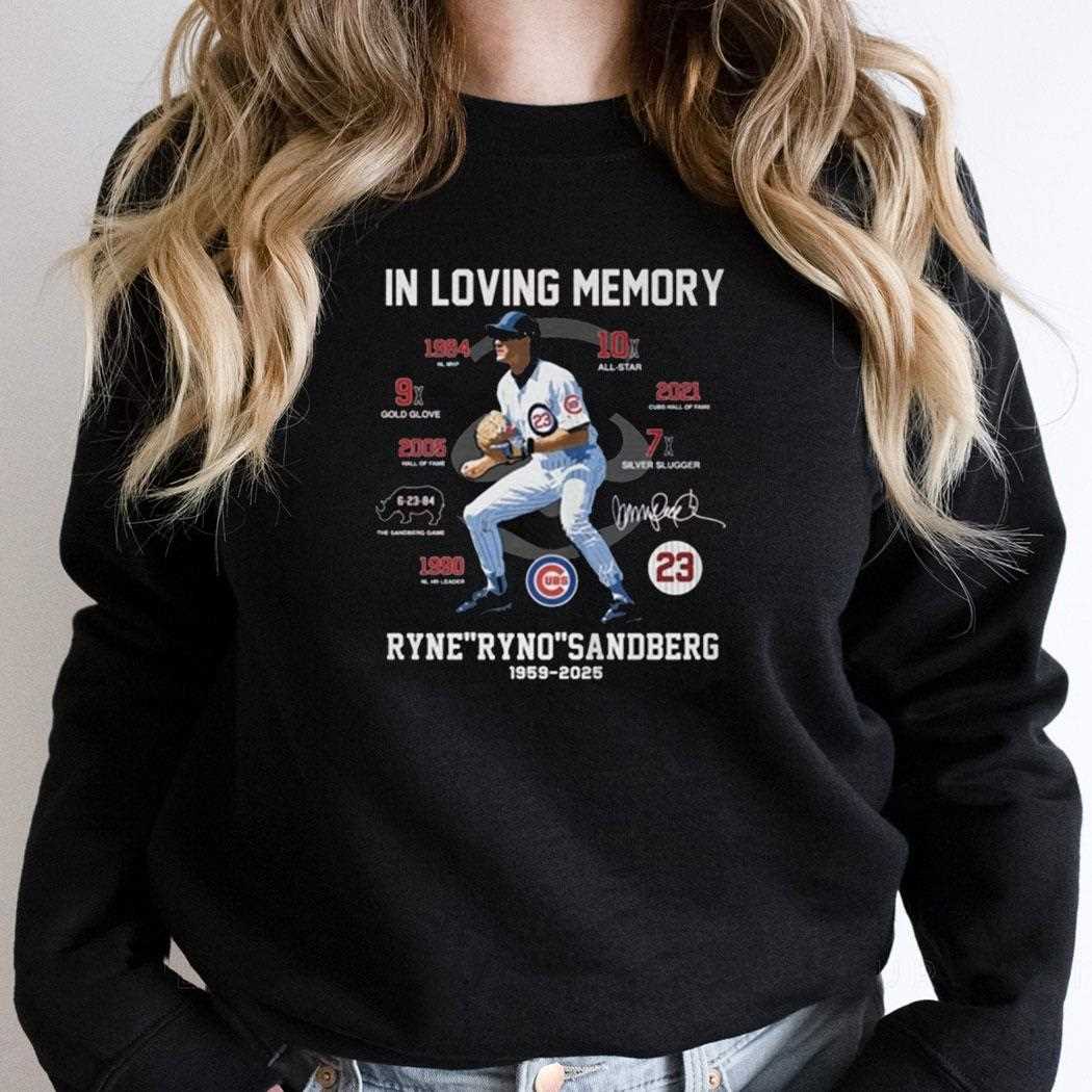 In Loving Memory Ryne Sandberg Shirt In Loving Memory Ryne Sandberg Shirt