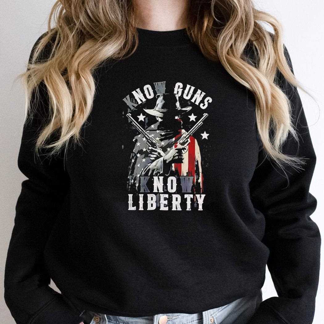Know Guns And Know Liberty Shirt Know Guns And Know Liberty Shirt