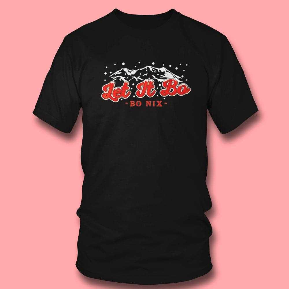 Let It Bo Bo Nix Shirt Let It Bo Bo Nix Shirt