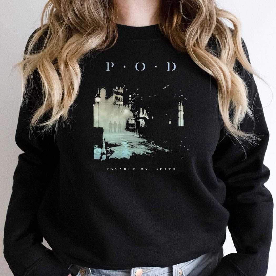 Payable On Death Pod I Got That World Tour 2024 Shirt Payable On Death Pod I Got That World Tour 2024 Shirt