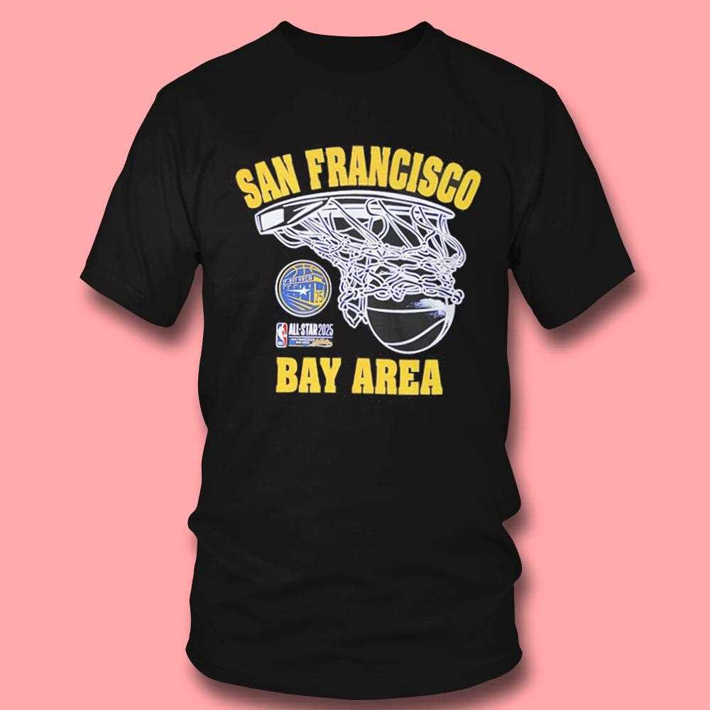 San Francisco Bay Area All-star 2025 Nba Shirt San Francisco Bay Area All-star 2025 Nba Shirt