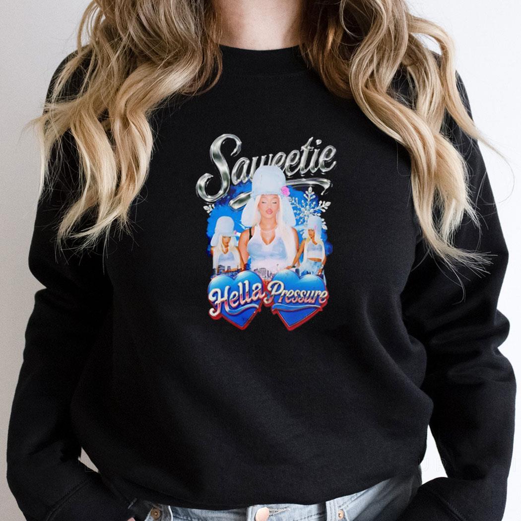 Saweetie Hella Pressure Shirt Saweetie Hella Pressure Shirt