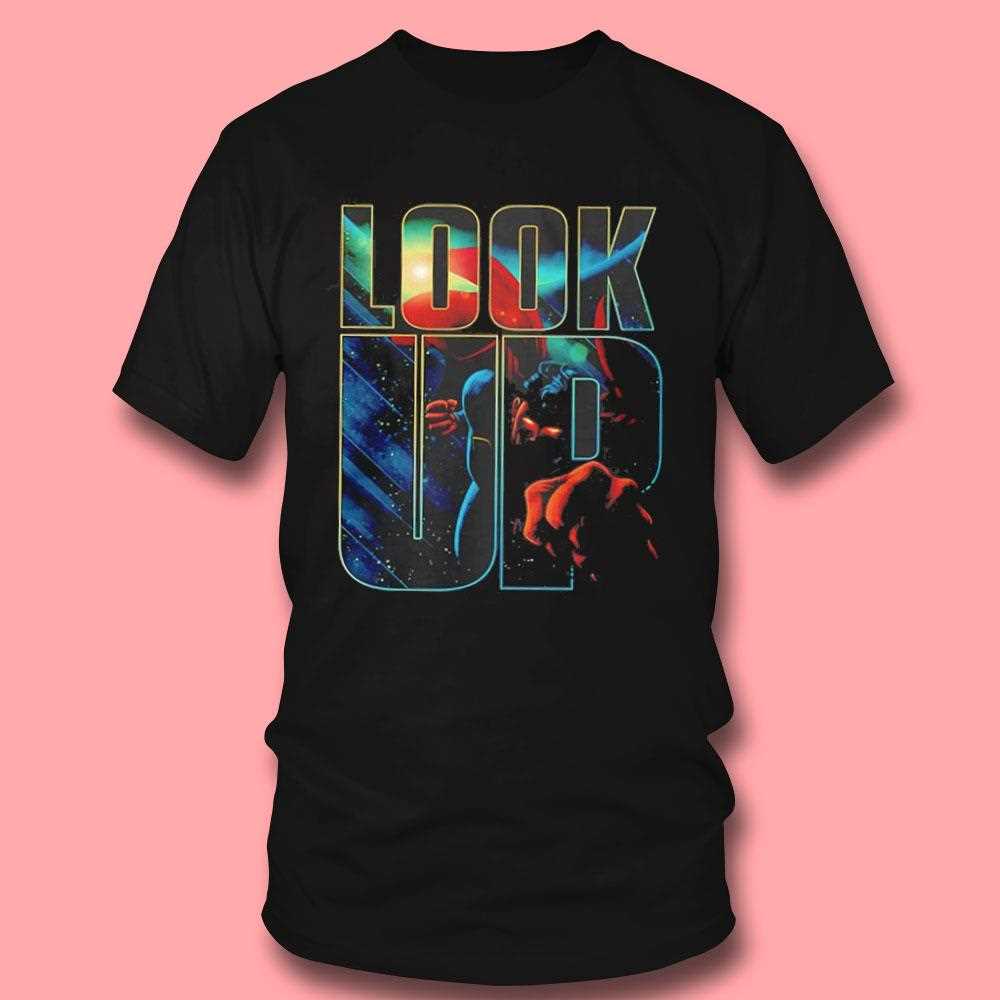 Superman Look Up Shirt Superman Look Up Shirt