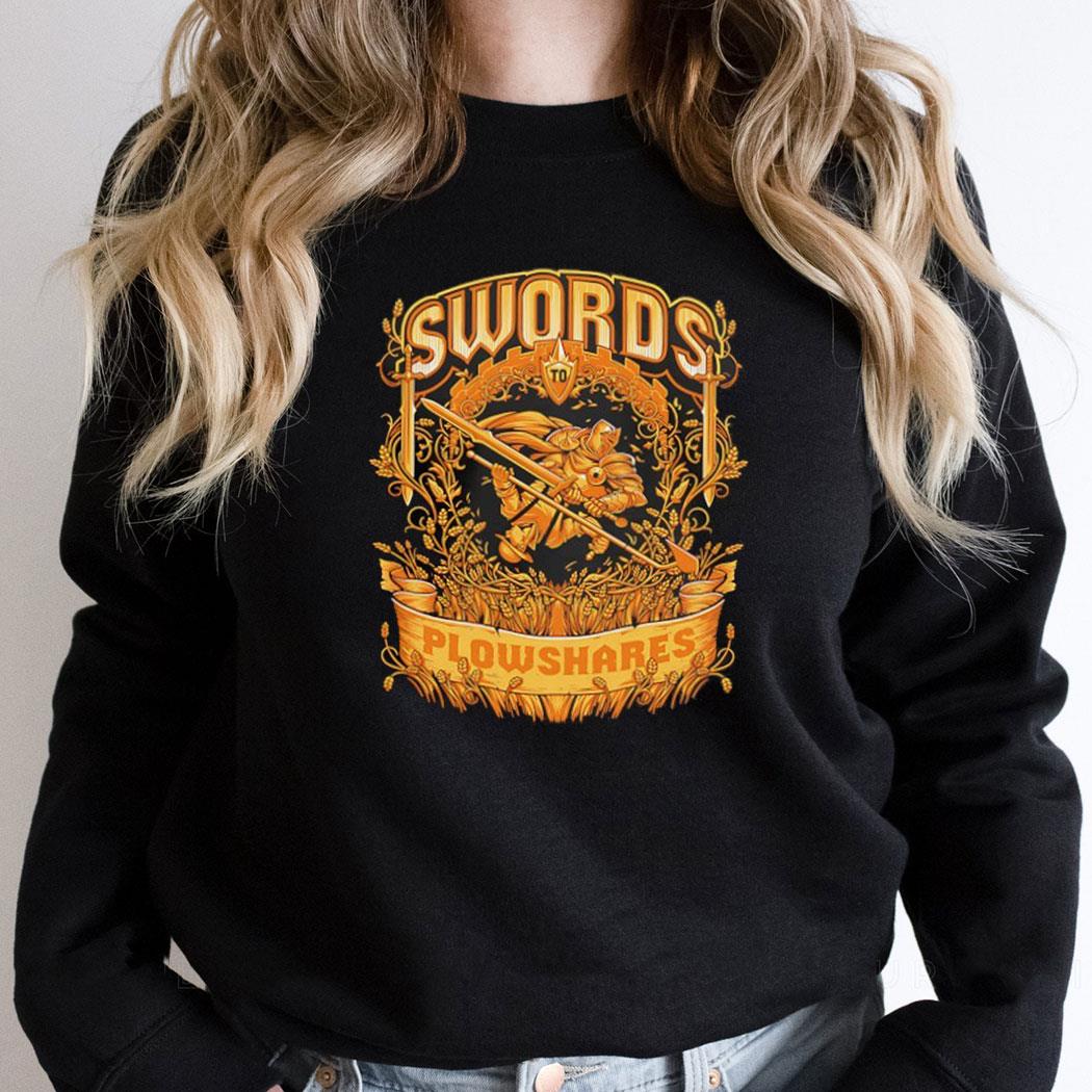 Swords Plowshares Shirt Swords Plowshares Shirt