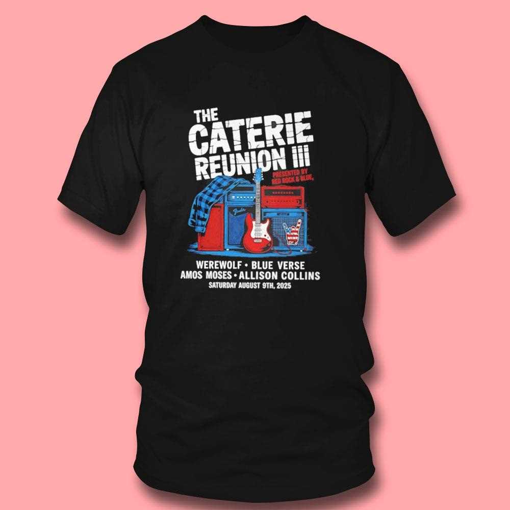 The Caterie Reunion Iii Presented By Red Rock And Blue 2025 Shirt The Caterie Reunion Iii Presented By Red Rock And Blue 2025 Shirt