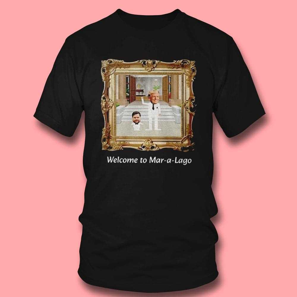 Trump And Jd Vance South Park Welcome To Mar A Lago Shirt Trump And Jd Vance South Park Welcome To Mar A Lago Shirt