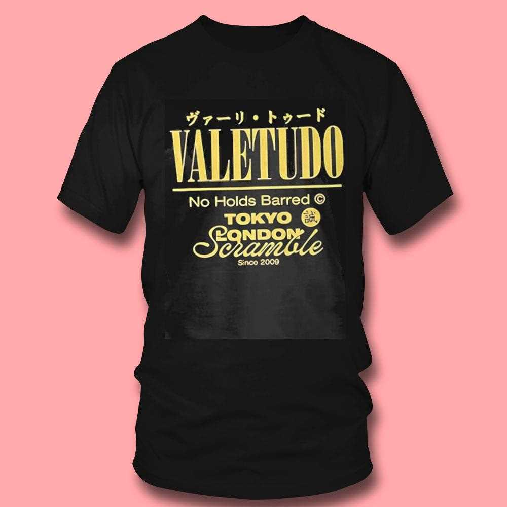 Valetudo No Holds Barred Tokyo London Scramble Since 2009 Shirt Valetudo No Holds Barred Tokyo London Scramble Since 2009 Shirt