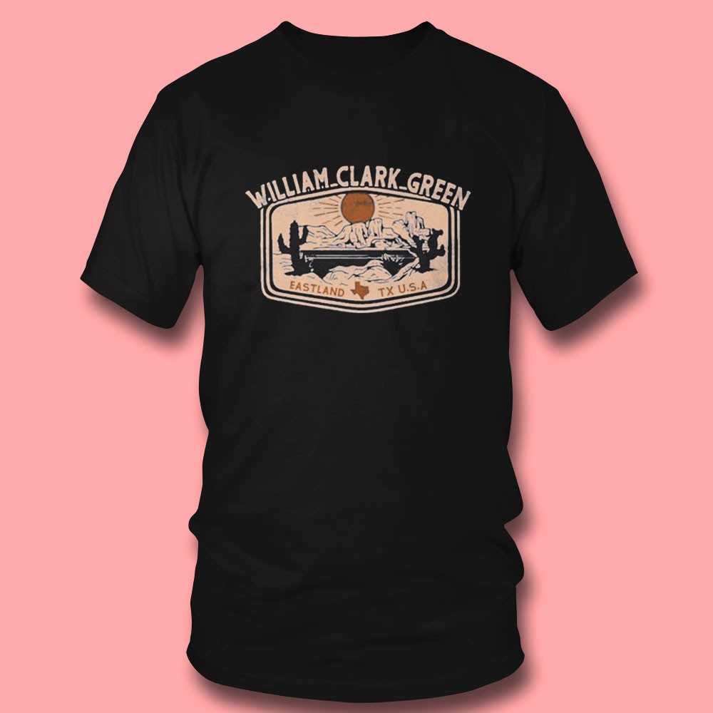 William Clark Green Eastland Tx Usa Shirt