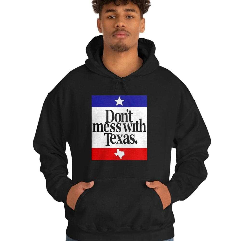 Dont Mess With Texas Shirt Flag Shirt Dont Mess With Texas Shirt Flag Shirt