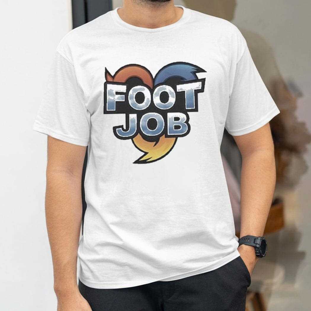 Foot Job Heroes Shirt Foot Job Heroes Shirt