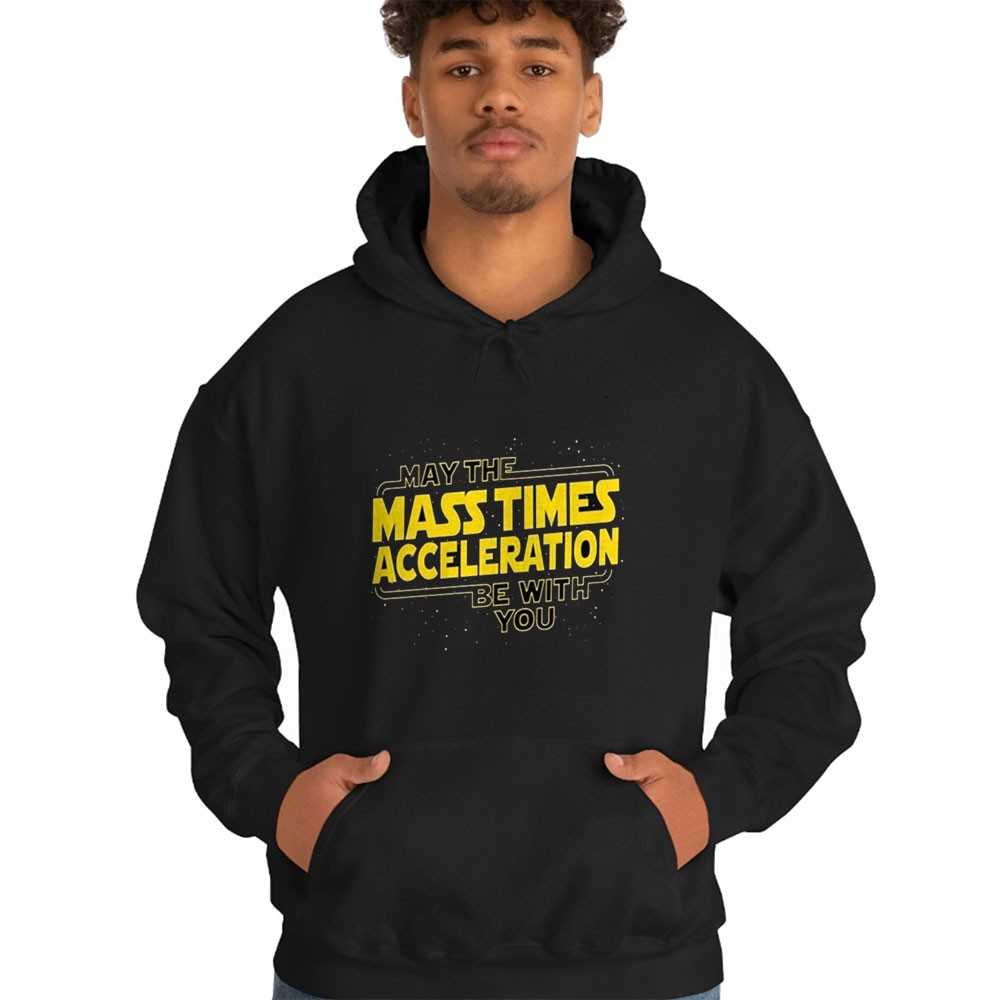 Star Wars May The Mass Times Acceleration Be With You Shirt Star Wars May The Mass Times Acceleration Be With You Shirt