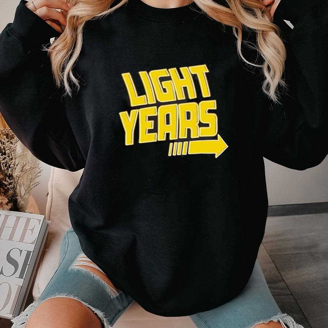 Light Years Shirt Light Years Shirt