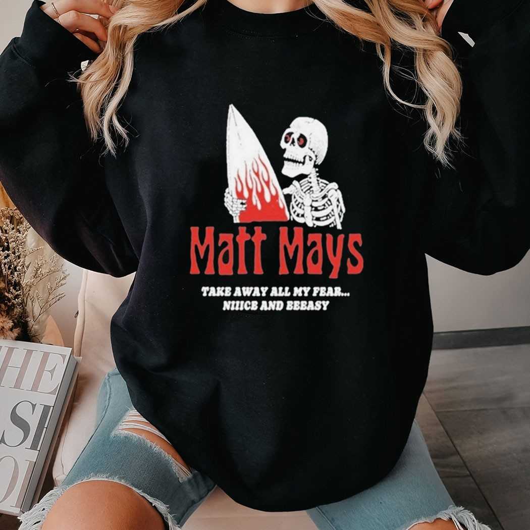 Matt Mays Take Away All My Fear Nice And Easy Skeleton Shirt Matt Mays Take Away All My Fear Nice And Easy Skeleton Shirt