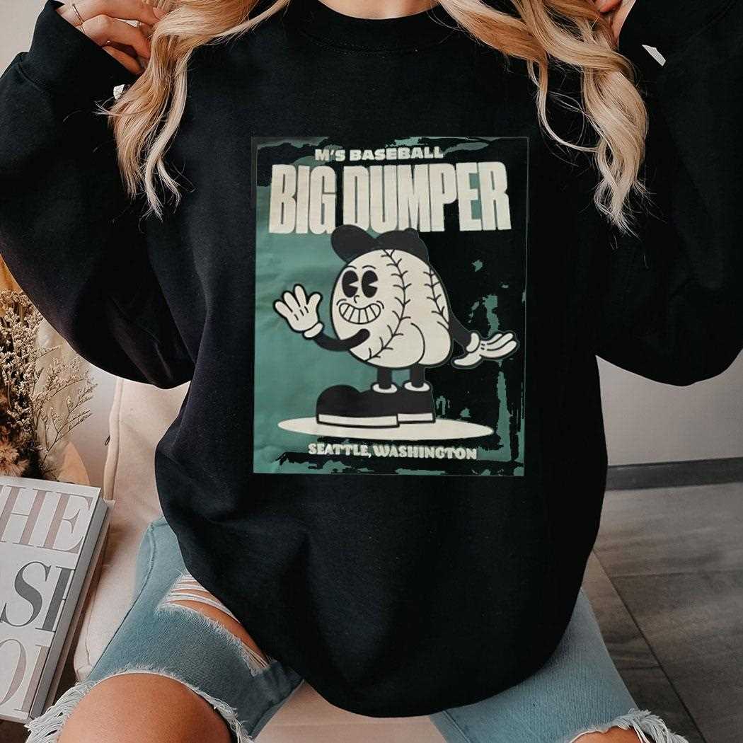 Ms Baseball Mr Dumper Seattle Washington Shirt Ms Baseball Mr Dumper Seattle Washington Shirt