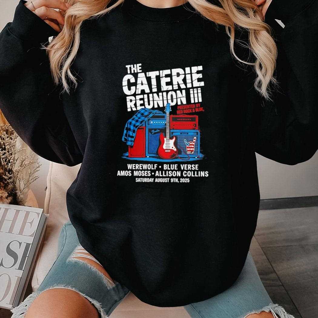 The Caterie Reunion Iii Presented By Red Rock And Blue 2025 Shirt The Caterie Reunion Iii Presented By Red Rock And Blue 2025 Shirt