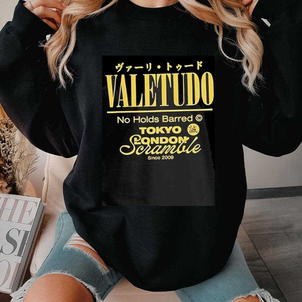 Valetudo No Holds Barred Tokyo London Scramble Since 2009 Shirt Valetudo No Holds Barred Tokyo London Scramble Since 2009 Shirt