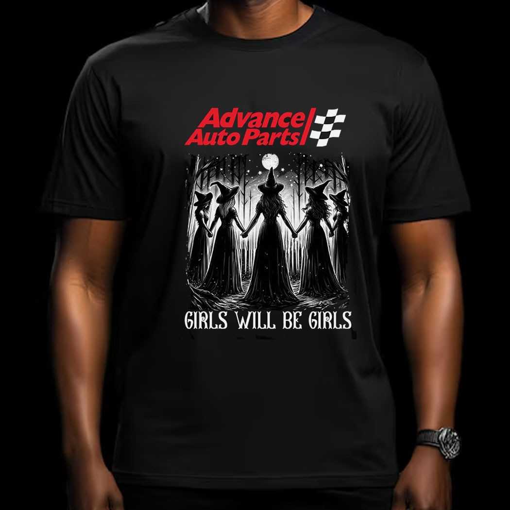 Advance Auto Parts Girls Will Be Girls Witch Halloween Shirt